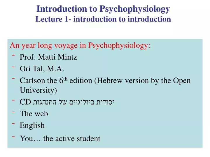 PPT - Introduction To Psychophysiology Lecture 1- Introduction To ...