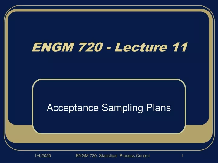 engm 720 lecture 11 n.
