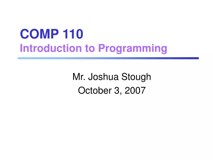 Ppt Comp 110 Introduction To Programming Powerpoint Presentation Free Download Id9569253 3507
