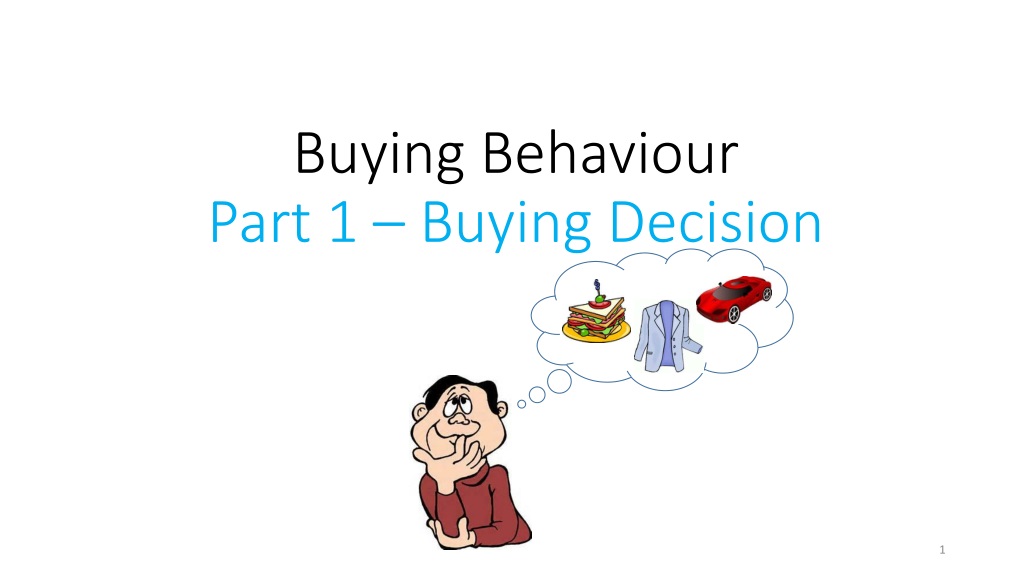 PPT - Buying Behaviour Part 1 – Buying Decision PowerPoint Presentation ...