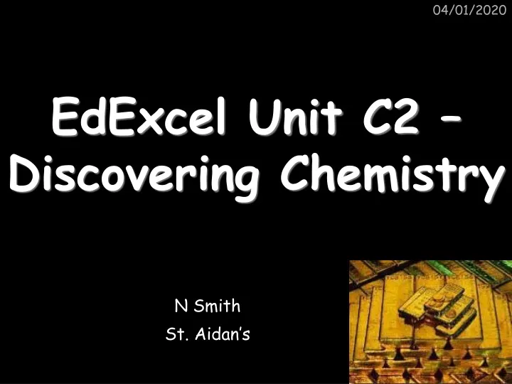 Ppt Edexcel Unit C2 Discovering Chemistry Powerpoint Presentation Id9571351 5860