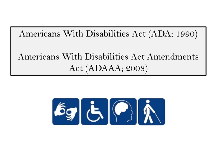 PPT - Americans With Disabilities Act (ADA; 1990) PowerPoint ...