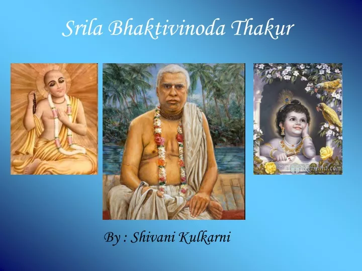 PPT - Srila Bhaktivinoda Thakur PowerPoint Presentation, free download ...