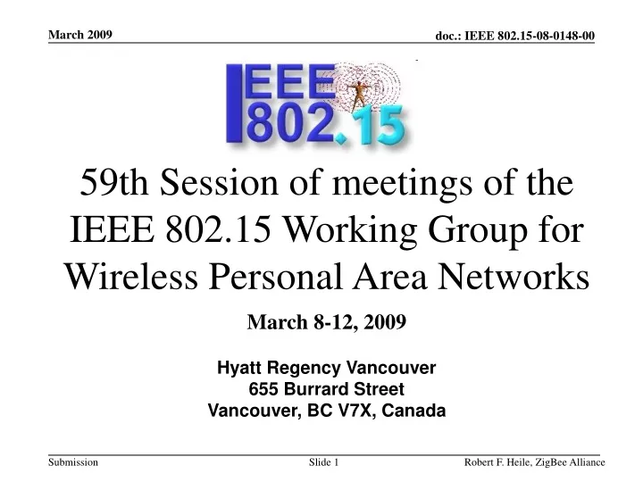 59th session of meetings of the ieee 802 15 working group for wireless personal area networks n.