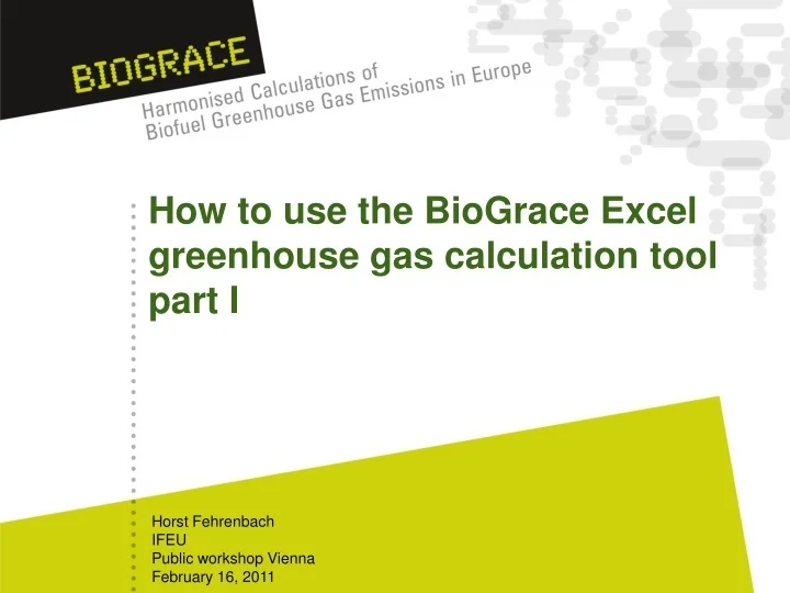 PPT How to use the BioGrace Excel greenhouse gas calculation tool