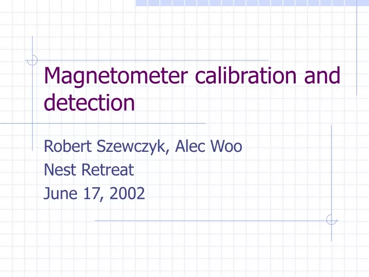 PPT - Magnetometer Calibration And Detection PowerPoint Presentation ...