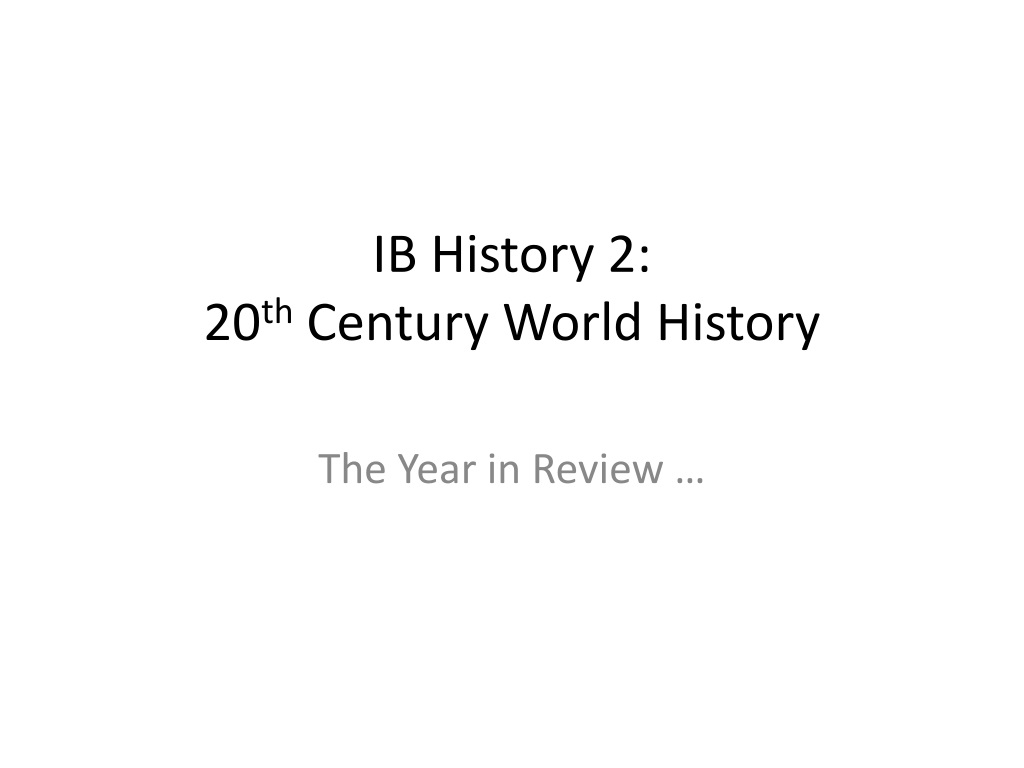PPT IB History 2 20 th Century World History PowerPoint Presentation