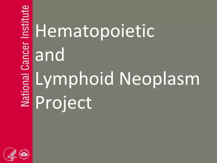 Ppt Hematopoietic And Lymphoid Neoplasm Project Powerpoint Presentation Id9575203 