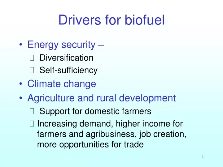 drivers for biofuel n.