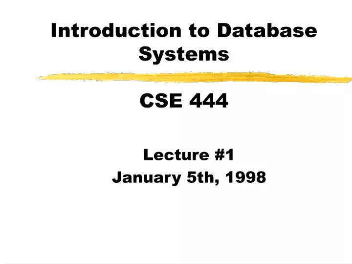 PPT - Introduction To Database Systems CSE 444 PowerPoint Presentation ...