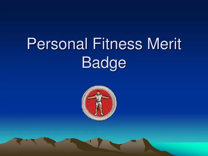 Ppt Personal Fitness Merit Badge Powerpoint Presentation Free Download Id9581015 5023