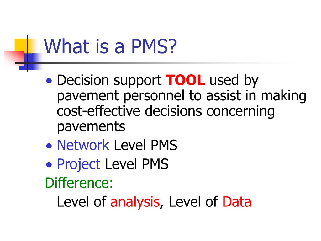 What is a PMS?