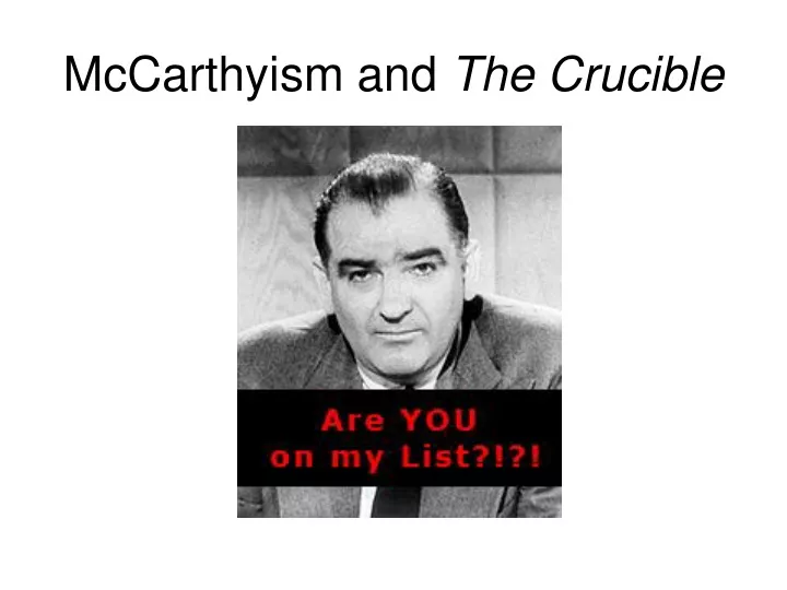 Ppt Mccarthyism And The Crucible Powerpoint Presentation Free Download Id9581505 2253