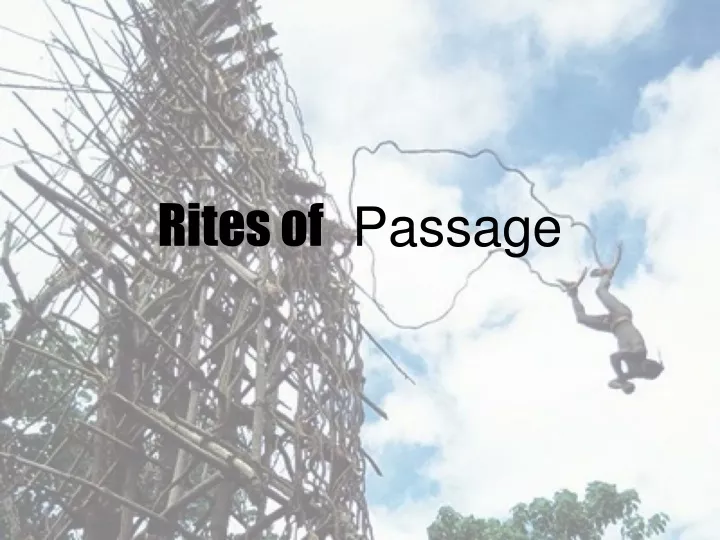 rites of passage n.