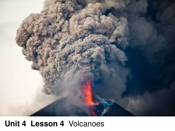 unit 4 lesson 4 volcanoes n.