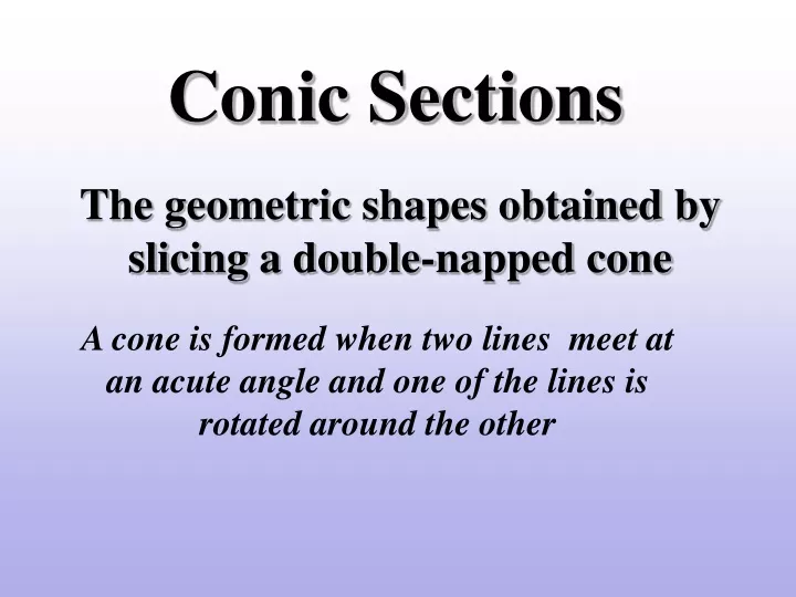 Ppt Conic Sections Powerpoint Presentation Free Download Id9584104 1332