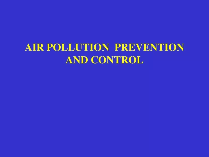 PPT - AIR POLLUTION PREVENTION AND CONTROL PowerPoint Presentation ...