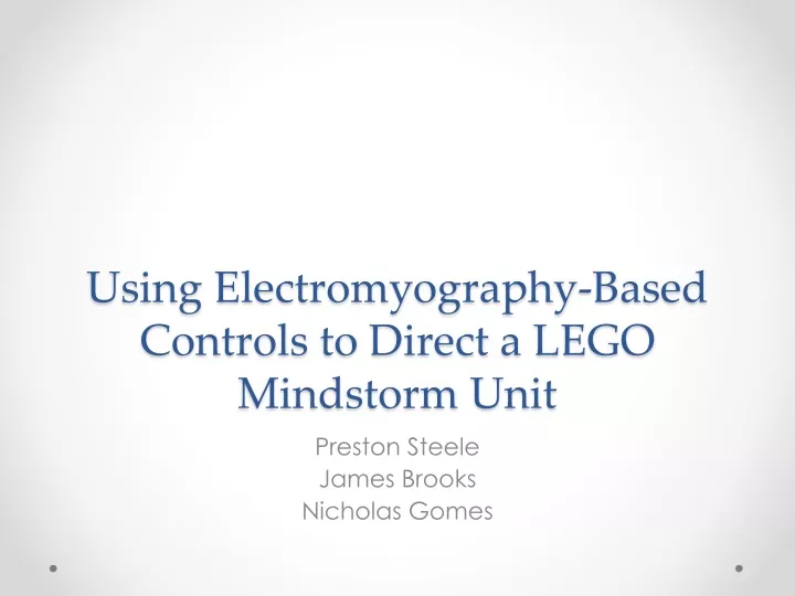 using electromyography based controls to direct a lego mindstorm unit n.