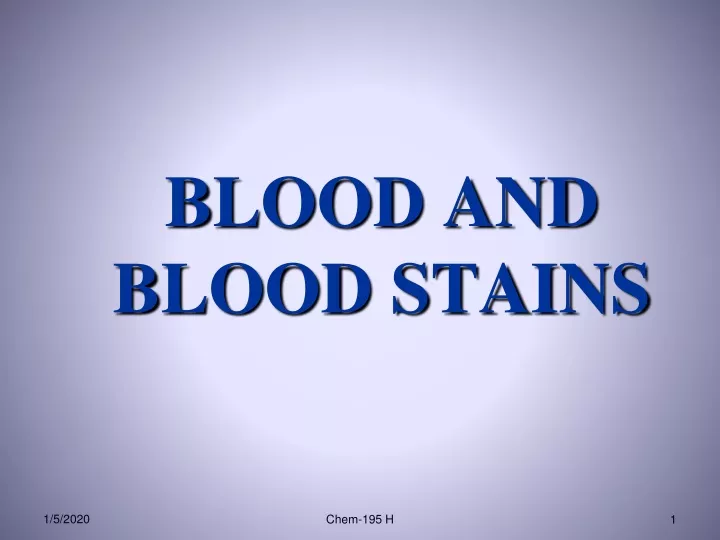 blood and blood stains n.