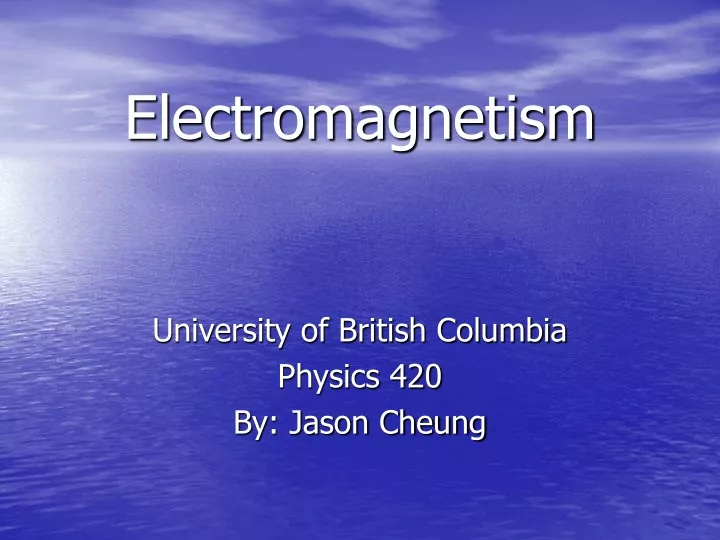 PPT - Electromagnetism PowerPoint Presentation, Free Download - ID:9587798