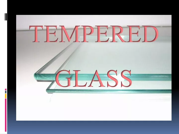 tempered glass n.