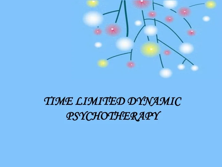 PPT Time Limited Dynamic Psychotherapy PowerPoint Presentation Free 