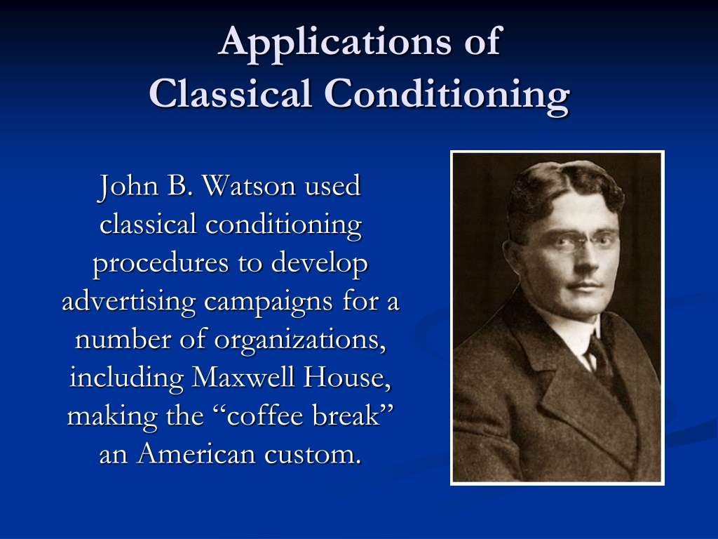 PPT - Chapter 7 (B): Classical Conditioning: Expanding Pavlov’s ...