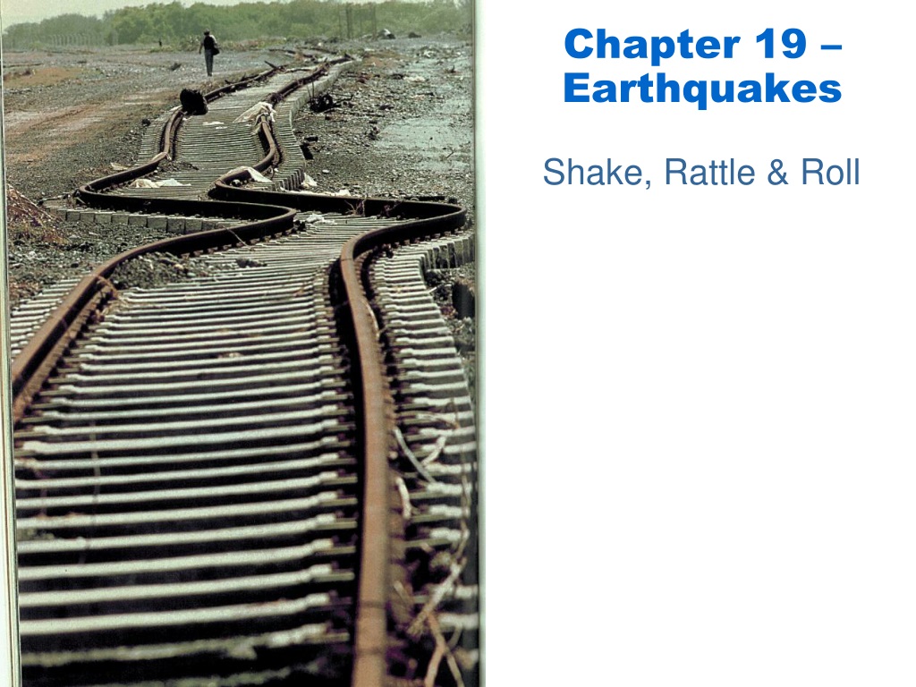 Ppt Chapter 19 Earthquakes Powerpoint Presentation Free Download Id 9594090