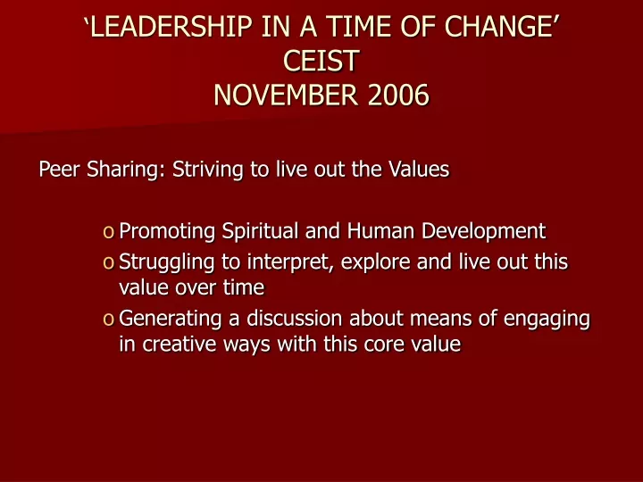 leadership in a time of change ceist november 2006 n.