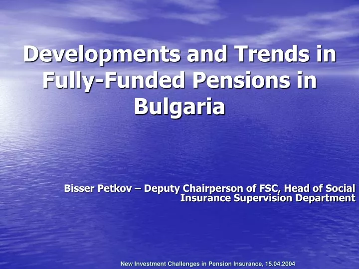 PPT - Developments And Trends In Fully - Funded Pensions In Bulgaria ...