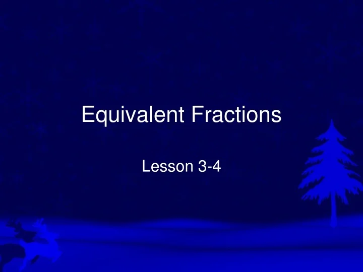 PPT - Equivalent Fractions PowerPoint Presentation, free download - ID