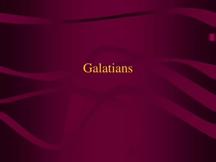 PPT - Galatians PowerPoint Presentation, free download - ID:9596884