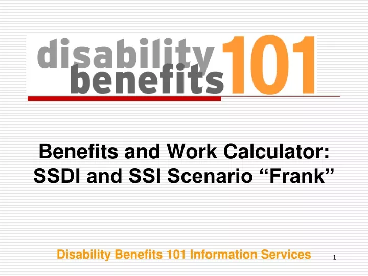 PPT Benefits and Work Calculator SSDI and SSI Scenario “Frank