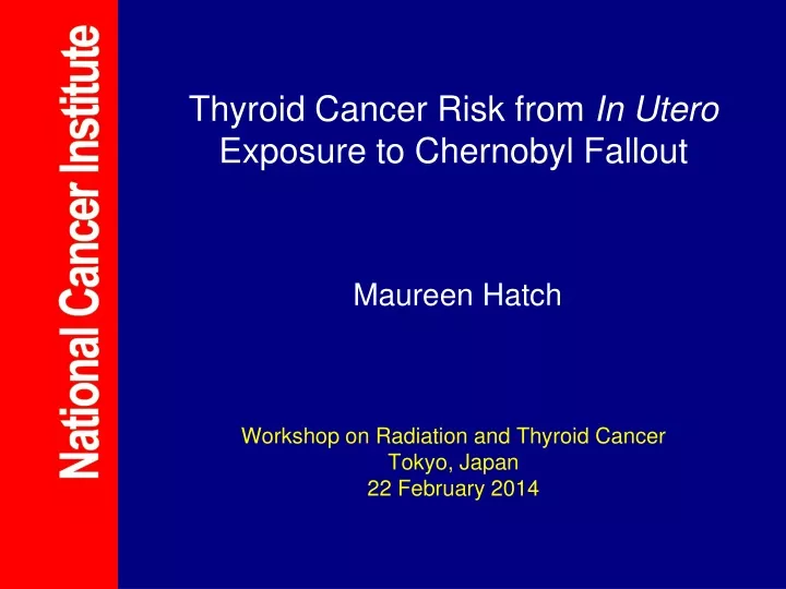 thyroid cancer risk from in utero exposure n.