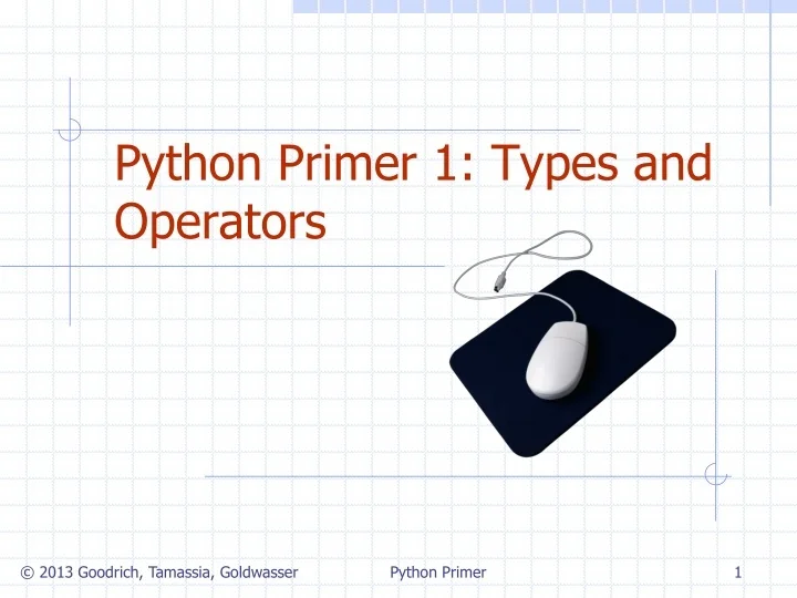 PPT Python Primer 1 Types and Operators PowerPoint Presentation
