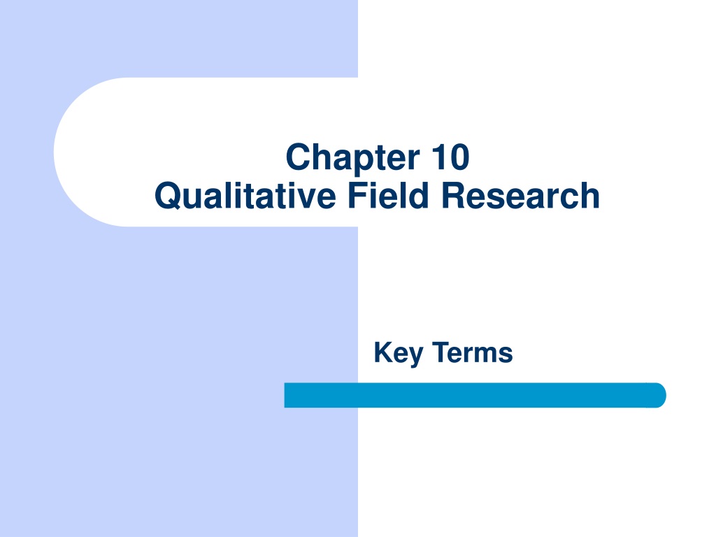 qualitative field research is very reliable