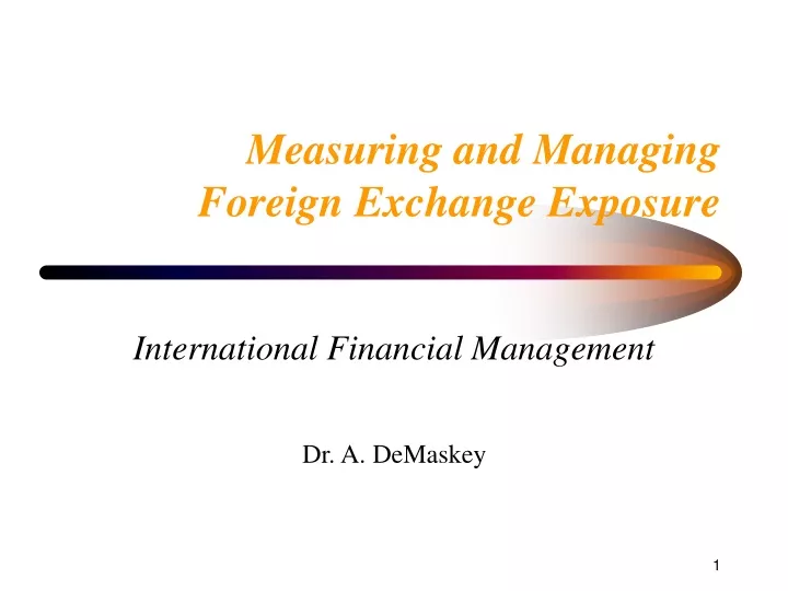 measuring and managing foreign exchange exposure n.