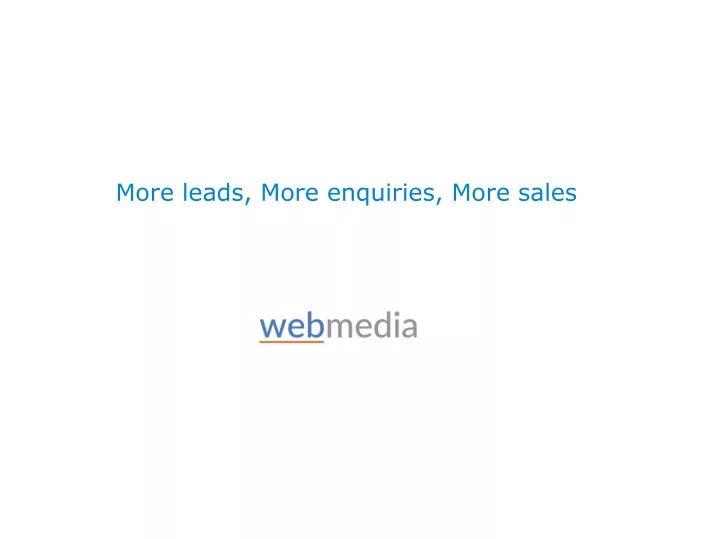 more leads more enquiries more sales n.