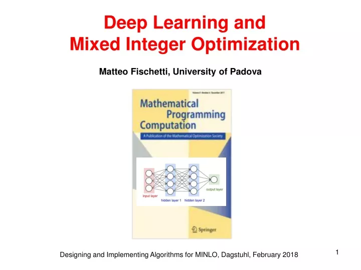 PPT - Deep Learning and Mixed Integer Optimization PowerPoint ...