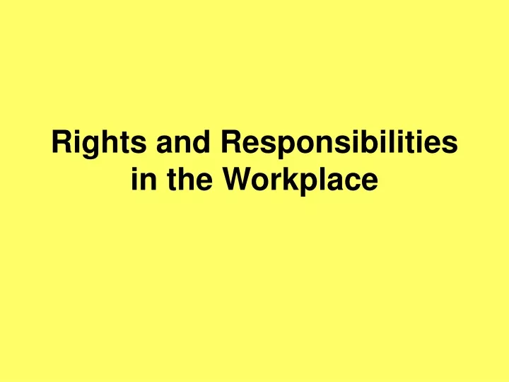 ppt-rights-and-responsibilities-in-the-workplace-powerpoint