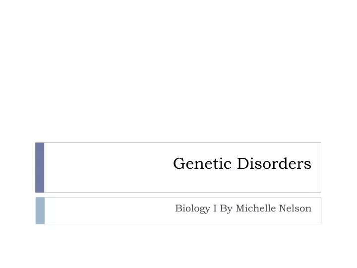 Ppt Genetic Disorders Powerpoint Presentation Free Download Id 9610090