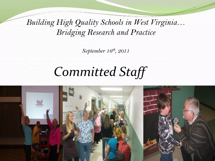 PPT - Building High Quality Schools in West Virginia… Bridging Research ...