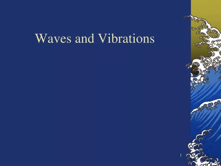 waves and vibrations n.