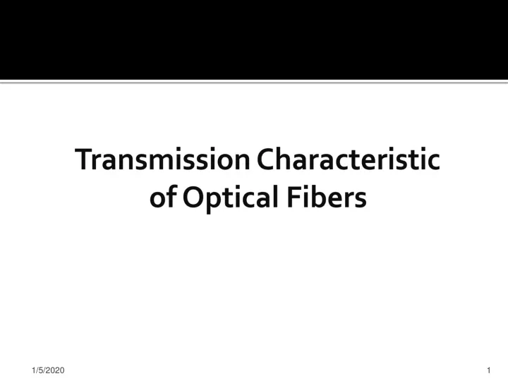 transmission characteristic of optical fibers n.