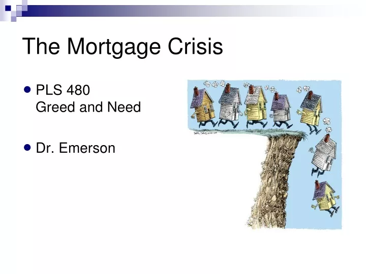 PPT The Mortgage Crisis PowerPoint Presentation, free download ID