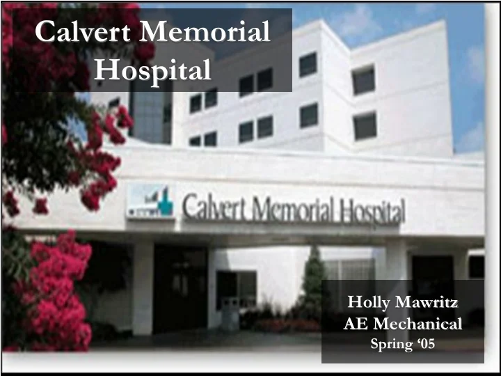 PPT Calvert Memorial Hospital PowerPoint Presentation, free download