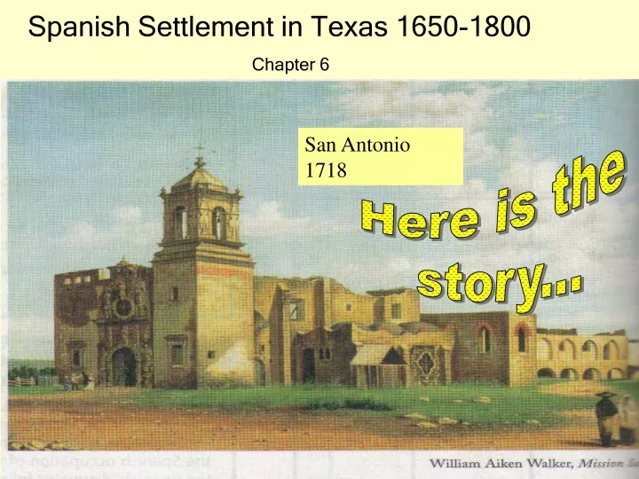 ppt-spanish-settlement-in-texas-1650-1800-chapter-6-powerpoint-presentation-id-9616879