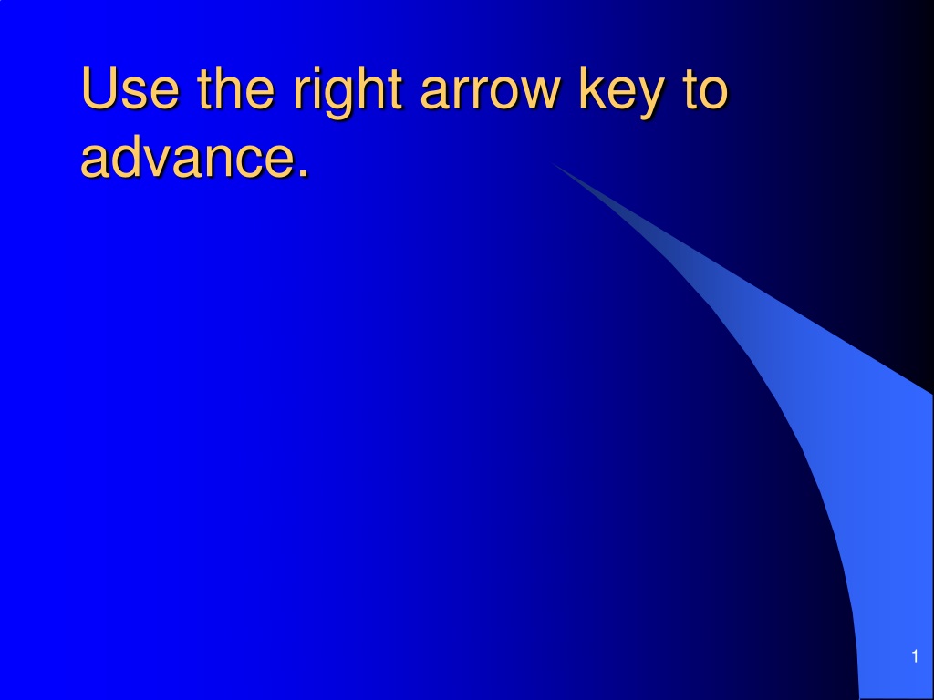 Ppt Use The Right Arrow Key To Advance Powerpoint Presentation Free Download Id9616930 4128