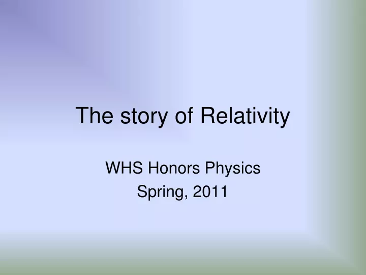 Ppt The Story Of Relativity Powerpoint Presentation Free Download Id9617599 9687