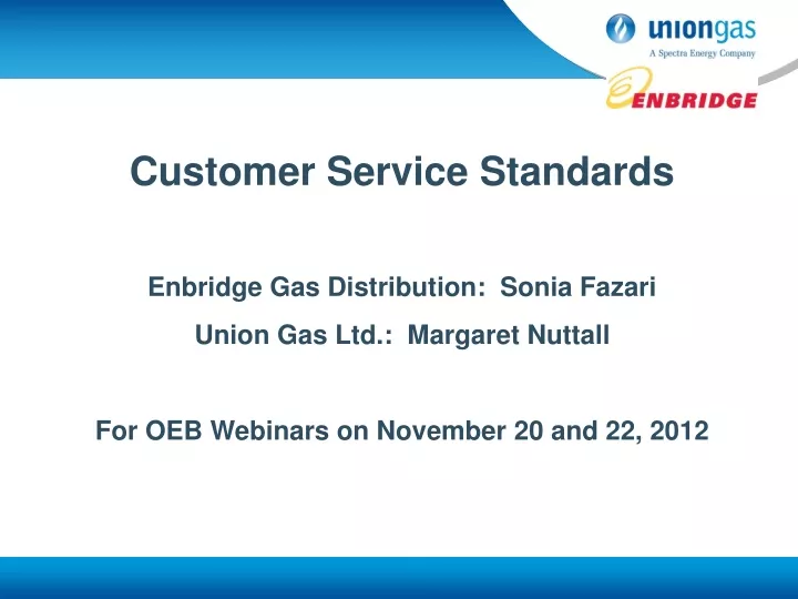 ppt-customer-service-standards-enbridge-gas-distribution-sonia